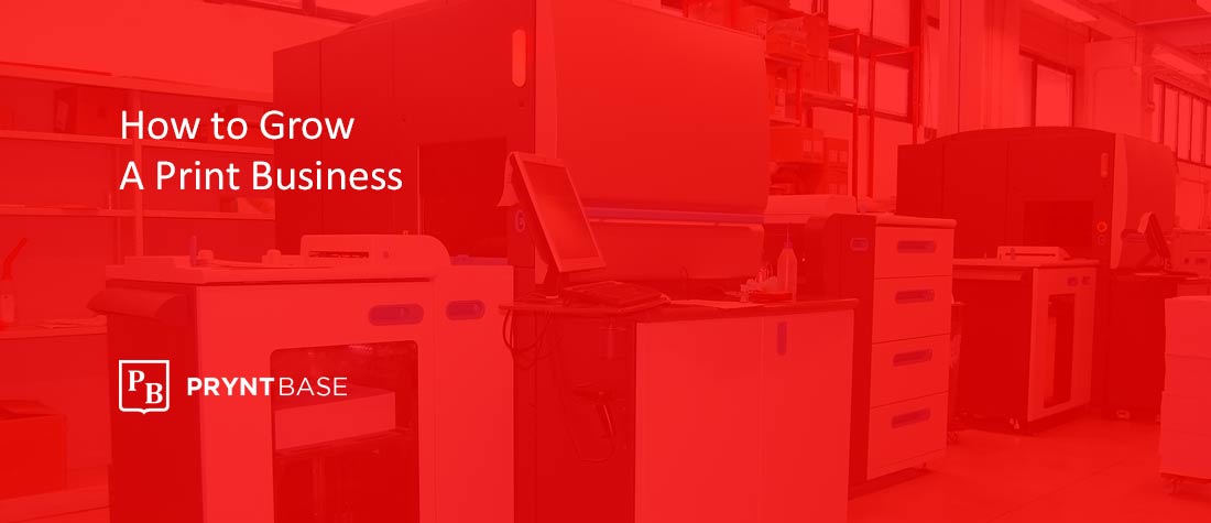 How to Grow A Printing Business