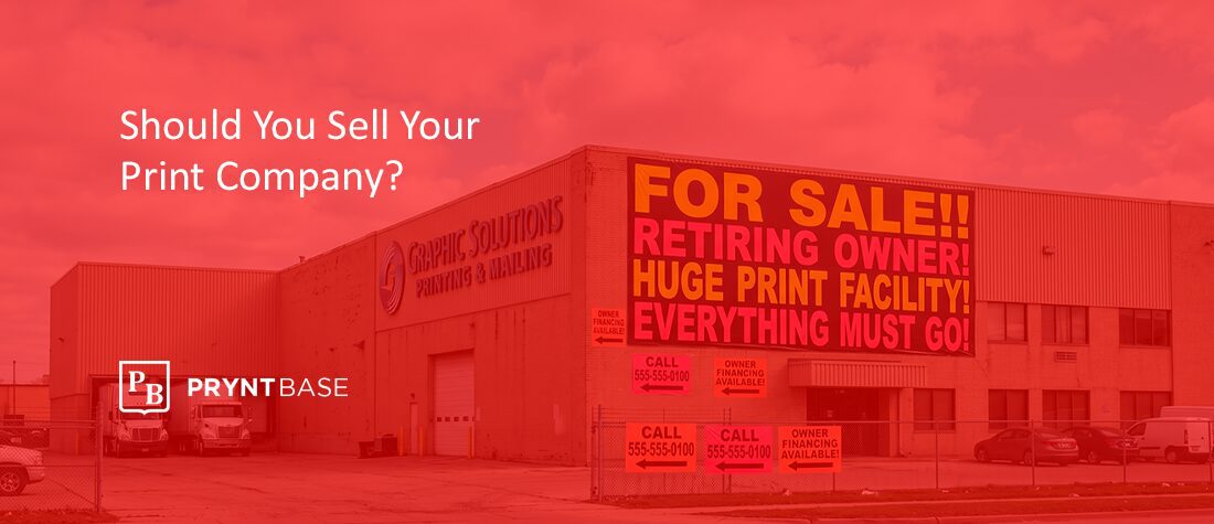 Should I Sell My Print Company?
